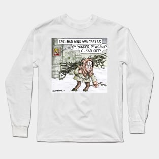 Bad King Wenceslas Long Sleeve T-Shirt